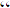 Double comman